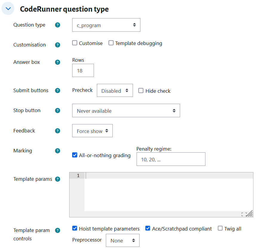 A screenshot of the CodeRunner question configuration panel in Moodle, displaying various settings such as question type, precheck, check and penalty options, customisation, template, and support files.